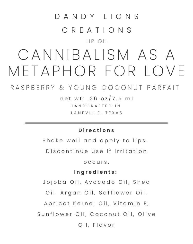 Cannibalism as a Metaphor for Love lip oil