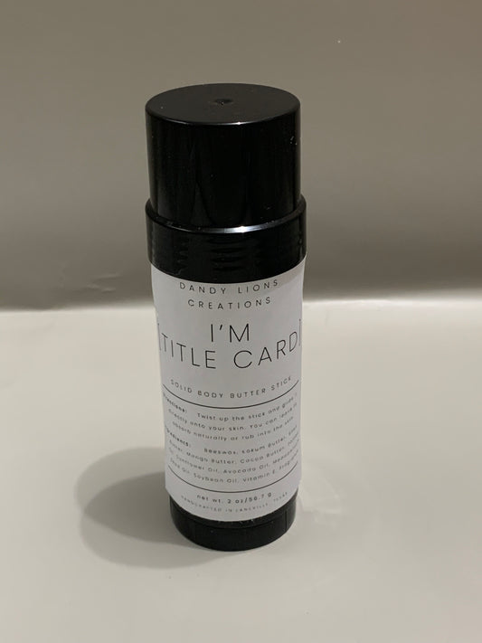 Title Card solid body butter bar