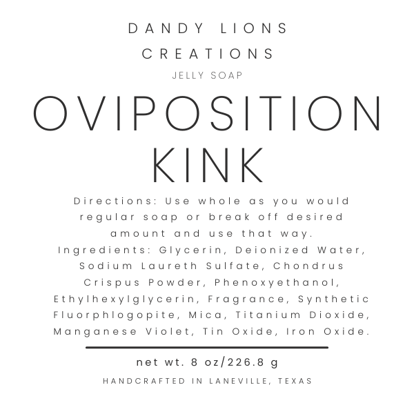 Oviposition Kink jelly soap