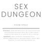Sex Dungeon room spray