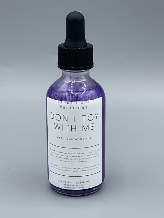 Don’t Toy With Me bath & body oil
